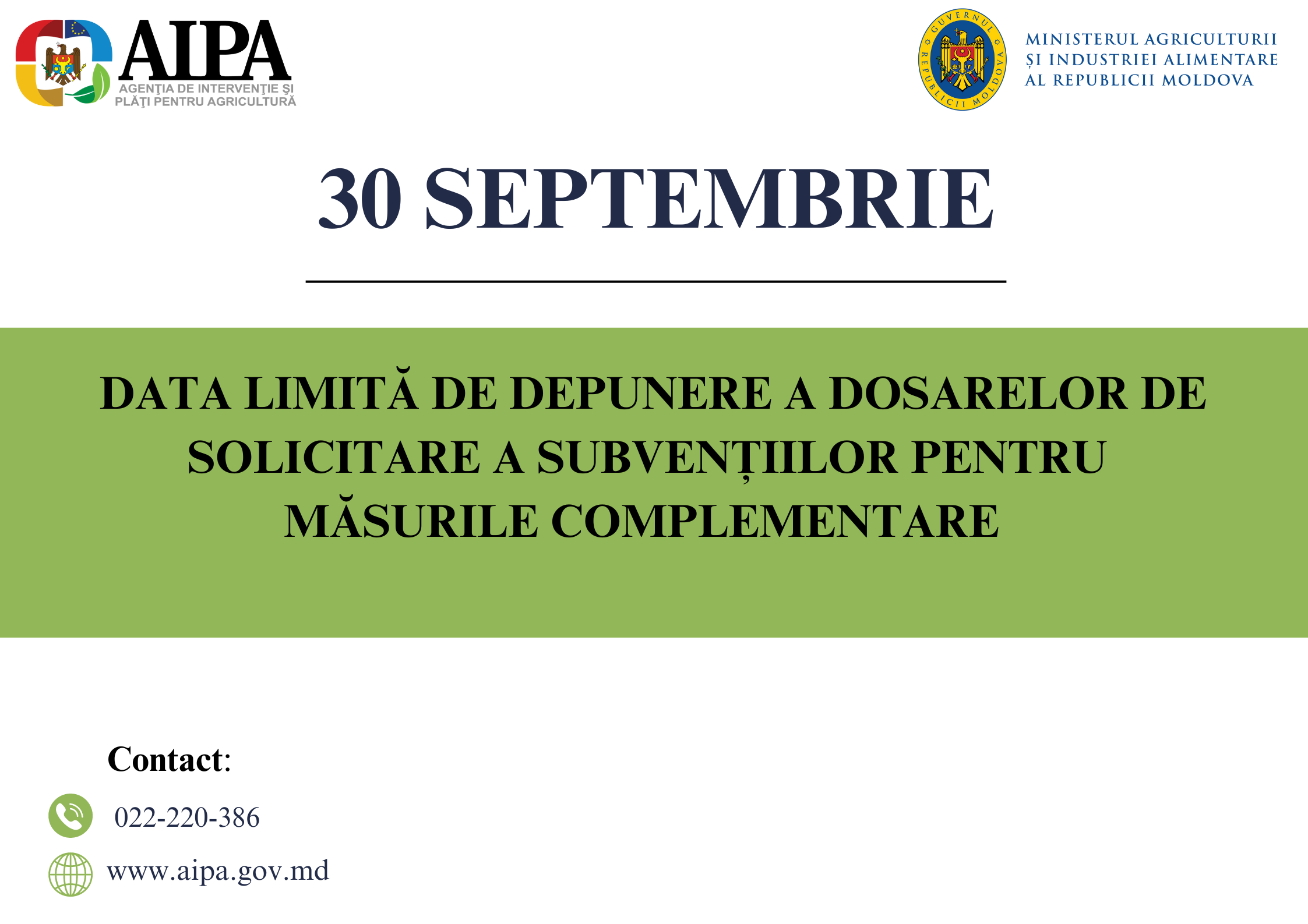 30 SEPTEMBRIE — DATA LIMITĂ DE DEPUNERE A DOSARELOR DE SOLICITARE A SUBVENȚIILOR PENTRU MĂSURILE COMPLEMENTARE