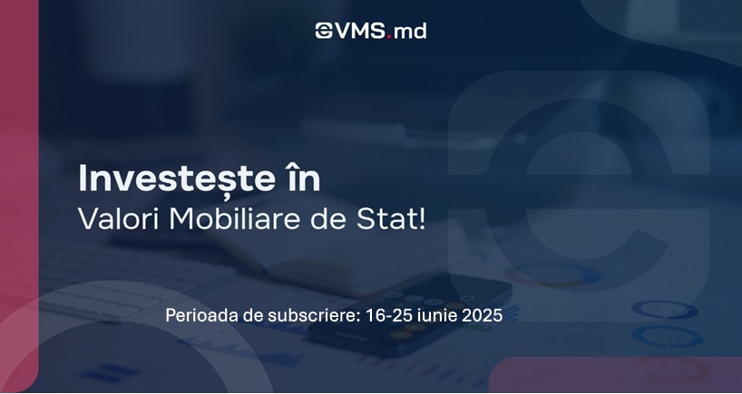 Subscrierea valorilor mobiliare de stat lansată pe 16 iunie atrage interes sporit din partea cetățenil
